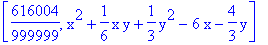 [616004/999999, x^2+1/6*x*y+1/3*y^2-6*x-4/3*y]